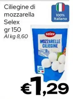 MAX Supermercati Ciliegine di mozzarella Selex offerta