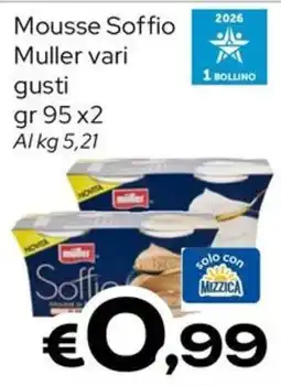MAX Supermercati Mousse Soffio Muller offerta