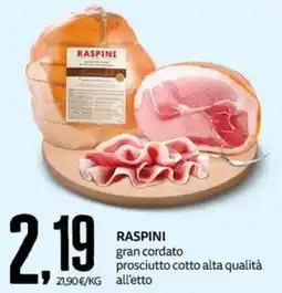 PRO7 Supermercati Raspini gran cordato prosciutto cotto alta qualità offerta