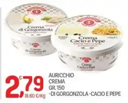Carni e Affini Supermercati Auricchio Crema di Gorgonzola - Cacio e Pepe offerta