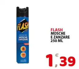 Il Centro Superstore Flash mosche e zanzare offerta