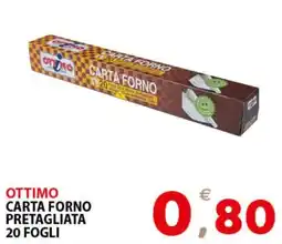 Il Centro Superstore Ottimo carta forno pretagliata offerta