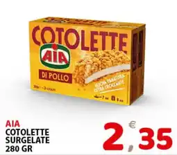 Il Centro Superstore AIA Cotolette di pollo offerta