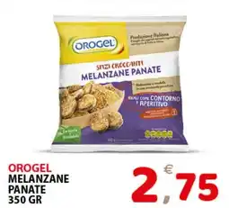 Il Centro Superstore Orogel melanzane panate offerta