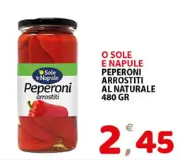 Il Centro Superstore Sole e Napule Peperoni arrostiti offerta