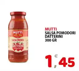 Il Centro Superstore Mutti salsa pomodori datterini offerta