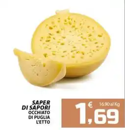 SpesaPiù Supermercati Saper di sapori occhiato di puglia offerta