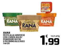 SpesaPiù Supermercati Rana pesto alla genovese con e senza aglio/pomodori secchi e pecorino/alle noci offerta