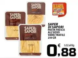 SpesaPiù Supermercati Saper di sapori pasta fresca all'uovo offerta
