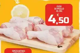 SpesaPiù Supermercati Fusi di pollo offerta