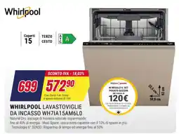 Trony Whirlpool lavastoviglie da incasso WH7IA15AM6L0 offerta