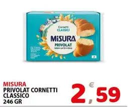 Il Centro Superstore Misura cornetti classici privolat offerta
