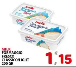 Il Centro Superstore Milk Formaggio Fresco Classico offerta