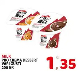 Il Centro Superstore Milk Pro Crema Dessert offerta