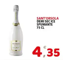 Il Centro Superstore Sant'Orsola Demi Sec Ice Spumante offerta