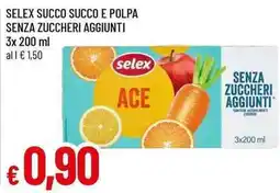 Famila Superstore Selex succo e polpa ace offerta
