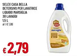 Famila Superstore Selex casa bella detersivo per lavatrice liquido marsiglia offerta