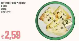 Famila Superstore Crespelle con zucchine e brie offerta