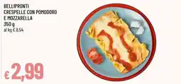 Famila Superstore Bellipronti crespelle con pomodoro e mozzarella offerta