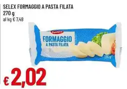 Famila Superstore Selex formaggio a pasta filata offerta