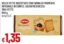 Famila Superstore Selex fette biscottate integrali offerta