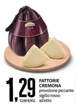 PRO7 Supermercati Fattorie Cremona provolone piccante sigillo rosso offerta