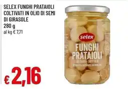 Famila Superstore Selex funghi prataioli offerta
