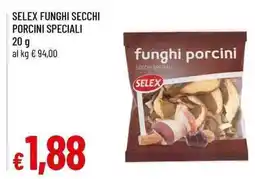 Famila Superstore Funghi porcini Selex offerta