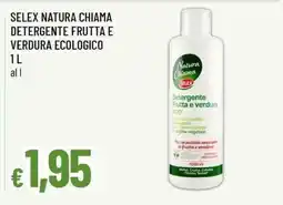 Famila Superstore Selex Natura Chiama Detergente Frutta e Verdura Ecologico offerta