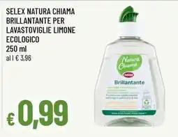 Famila Superstore Selex Natura Chiama brillantante per lavastoviglie limone ecologico offerta