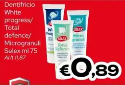 MAX Supermercati Selex Dentifricio White progress/Total defence/Microgranuli offerta