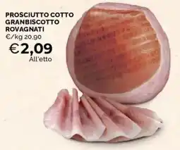 Mercatò Prosciutto cotto Granbiscotto Rovagnati offerta
