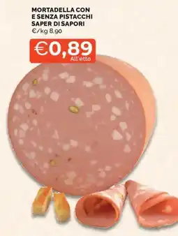 Mercatò Mortadella con e senza pistacchi Saper di sapori offerta