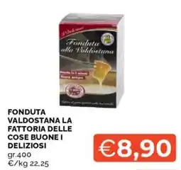 Mercatò Fonduta Valdostana La Fattoria delle cose buone i deliziosi offerta