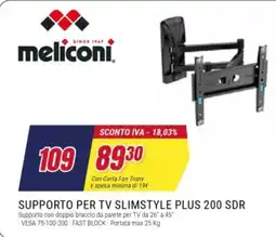 Trony Meliconi Supporto per TV Slimstyle Plus 200 SDR offerta