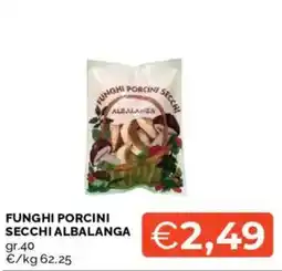 Mercatò Funghi porcini secchi albalanga offerta