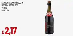 Famila Superstore Le Vie Uva Lambrusco di Modena offerta
