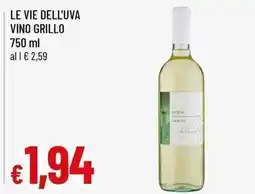 Famila Superstore Le vie dell'uva vino grillo offerta