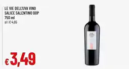 Famila Superstore Le vie dell'uva vino salice salentino dop offerta