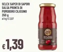 Famila Superstore Selex Saper di Sapori salsa pronta di pomodoro ciliegino offerta