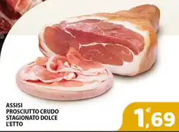 Il Centro Superstore Assisi Prosciutto Crudo Stagionato Dolce offerta