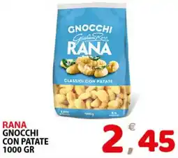 Il Centro Superstore Gnocchi con patate Rana offerta