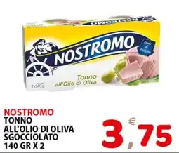 Il Centro Superstore Nostromo tonno all'olio di oliva sgozzolato offerta