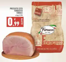 Conad Prosciutto cotto Fiordicotto Fiorucci offerta