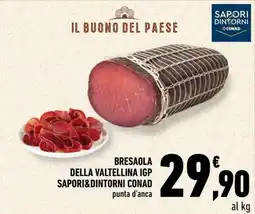 Conad Superstore Bresaola della Valtellina IGP Sapori&Dintorni Conad offerta