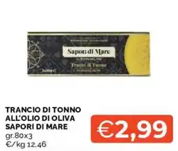 Mercatò Trancio di tonno all'olio di oliva Sapor di Mare offerta
