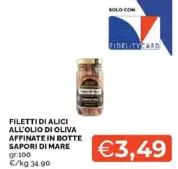 Mercatò Filetti di alici all'olio di oliva affinate in botte sapori di mare offerta