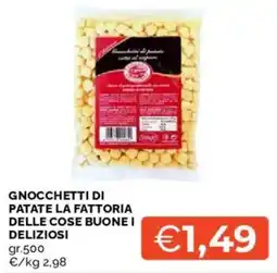 Mercatò Gnocchetti di patate la fattoria delle cose buone i deliziosi offerta