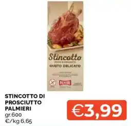 Mercatò Stincotto di prosciutto Palmieri offerta