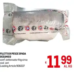 Metro Filetto di pesce spada oceanico offerta
